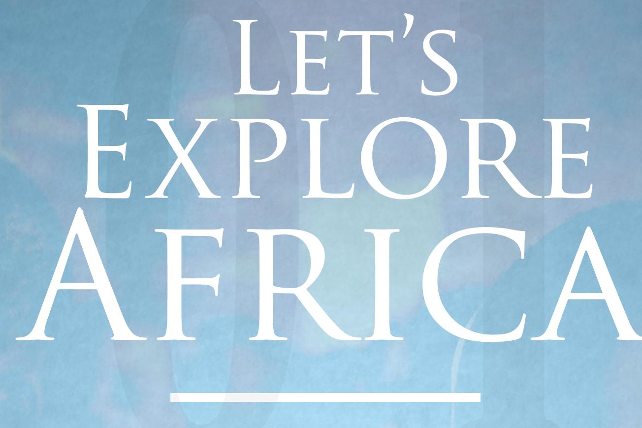 Let&#39;s Explore Africa